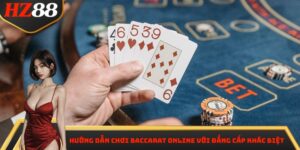 Hướng Dẫn Chơi Baccarat Online Với Đẳng Cấp Khác Biệt