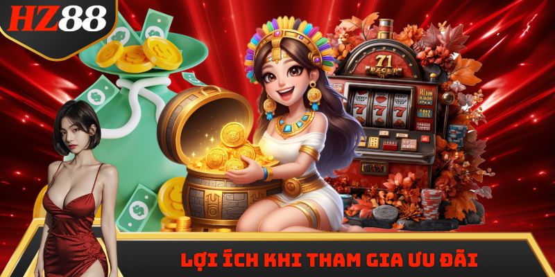 Lợi ích khi tham gia ưu đãi